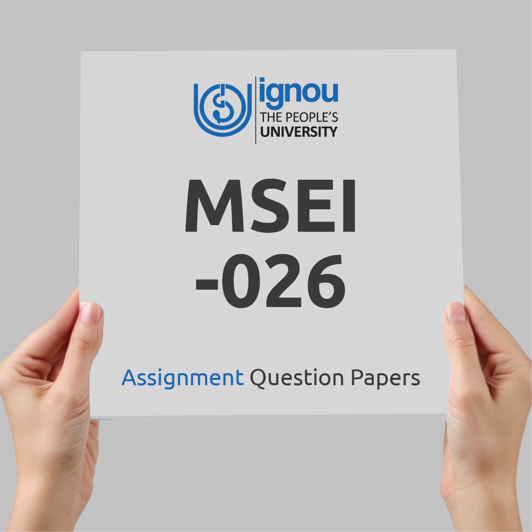 IGNOU MSEI-026 Assignment Question Paper Free Download (2023-24)