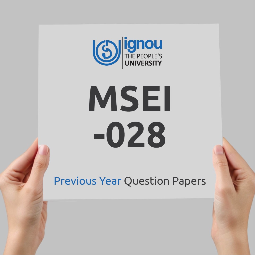 IGNOU MSEI-028 Previous Year Exam Question Papers