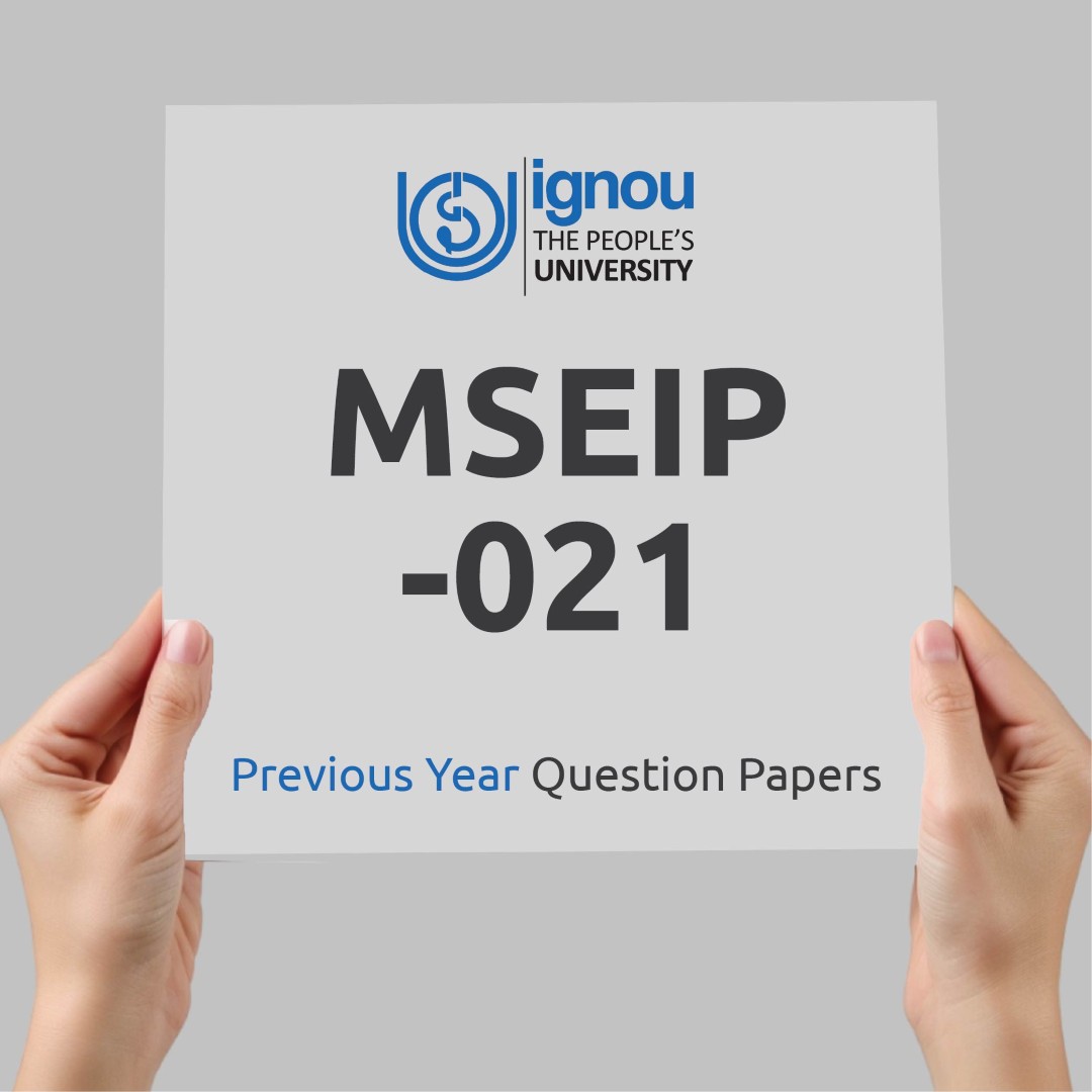 IGNOU MSEIP-021 Previous Year Exam Question Papers