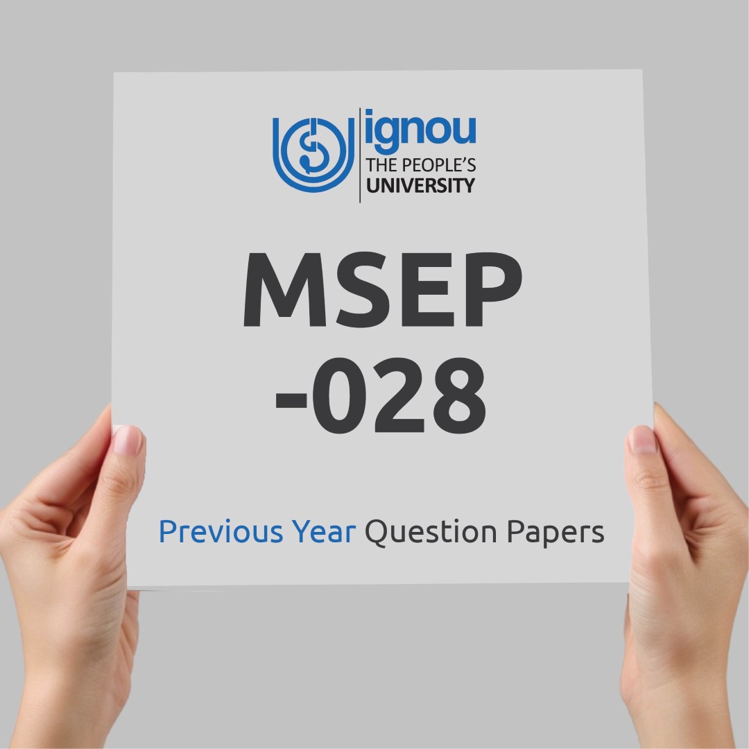 IGNOU MSEP-028 Previous Year Exam Question Papers