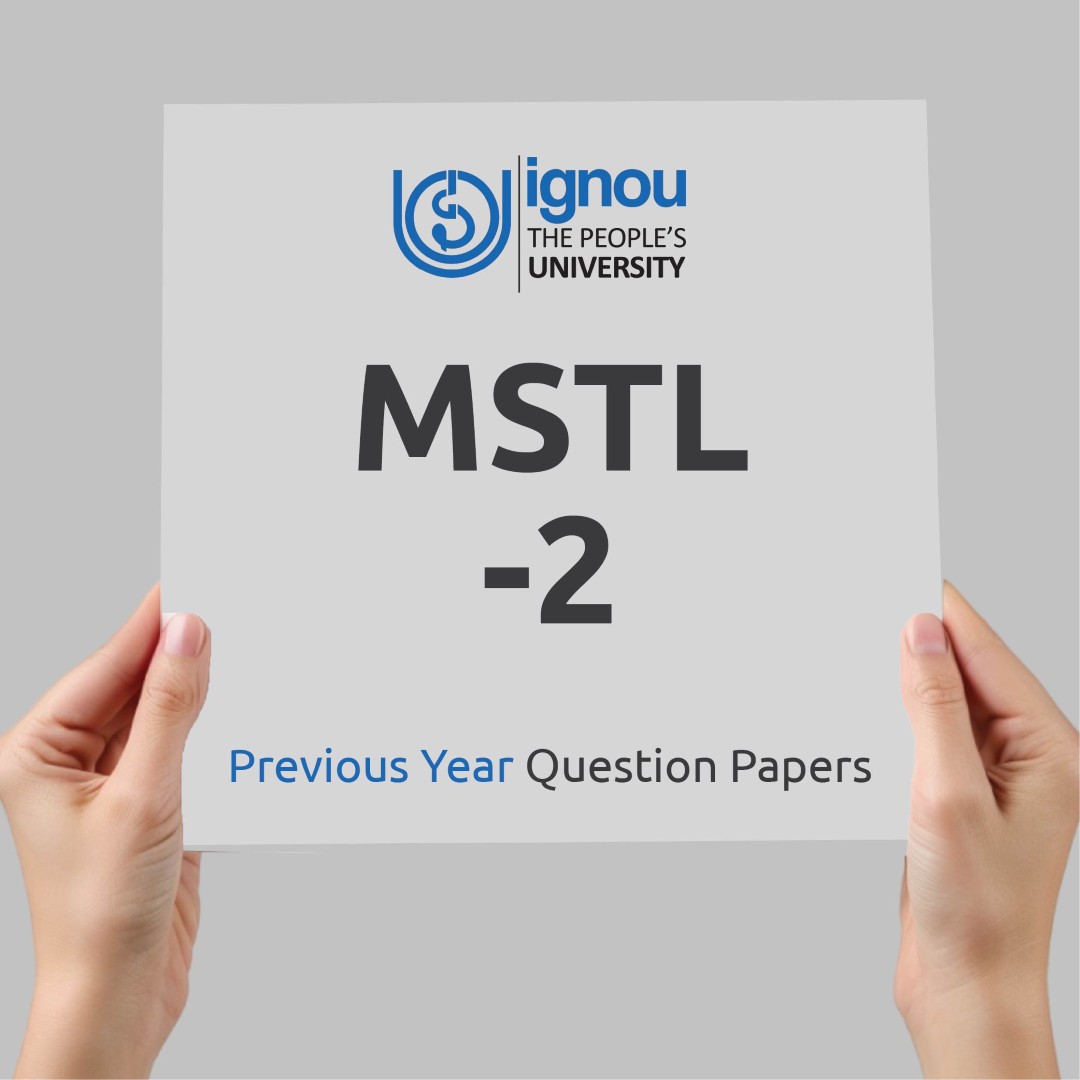 IGNOU MSTL-2 Previous Year Exam Question Papers