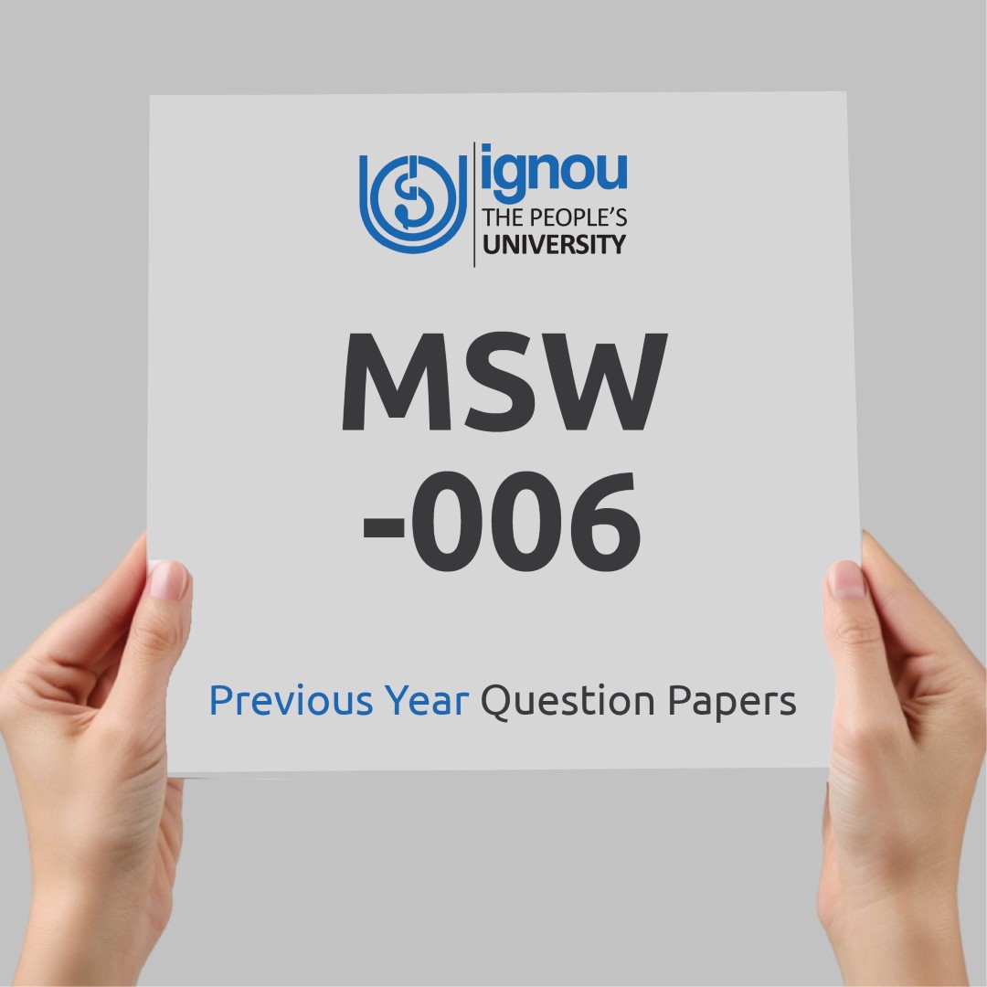 IGNOU MSW-006 Previous Year Exam Question Papers