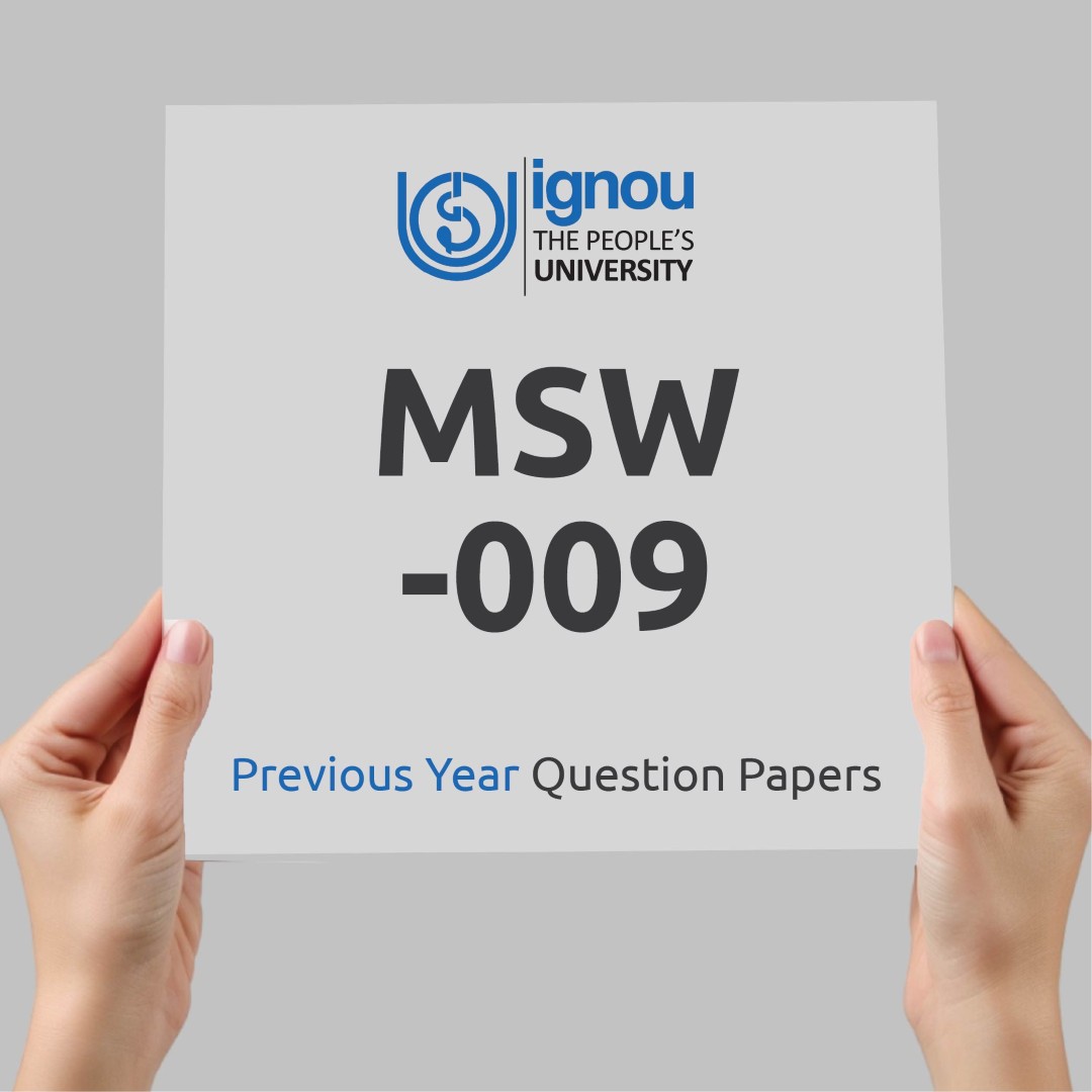 IGNOU MSW-009 Previous Year Exam Question Papers