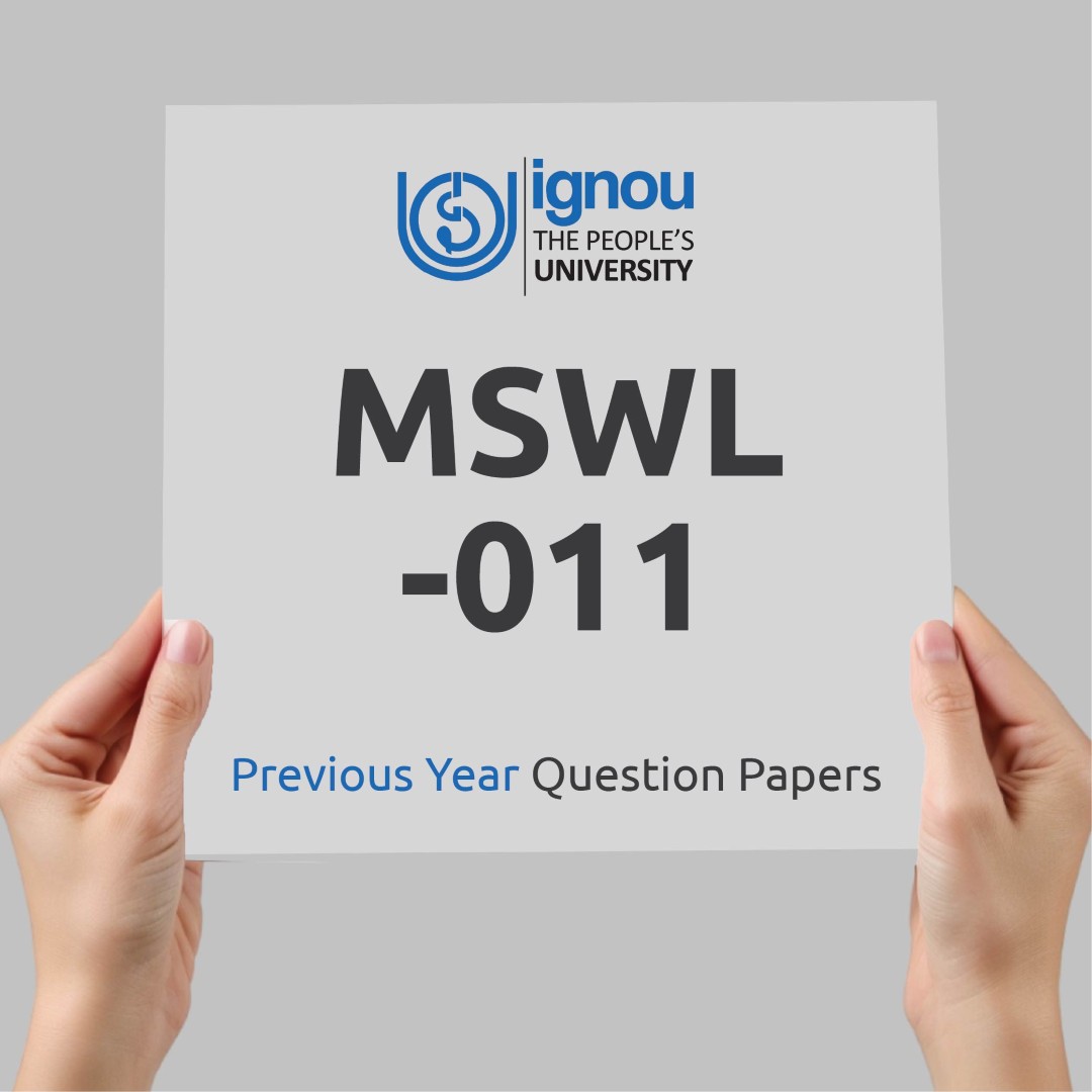 IGNOU MSWL-011 Previous Year Exam Question Papers