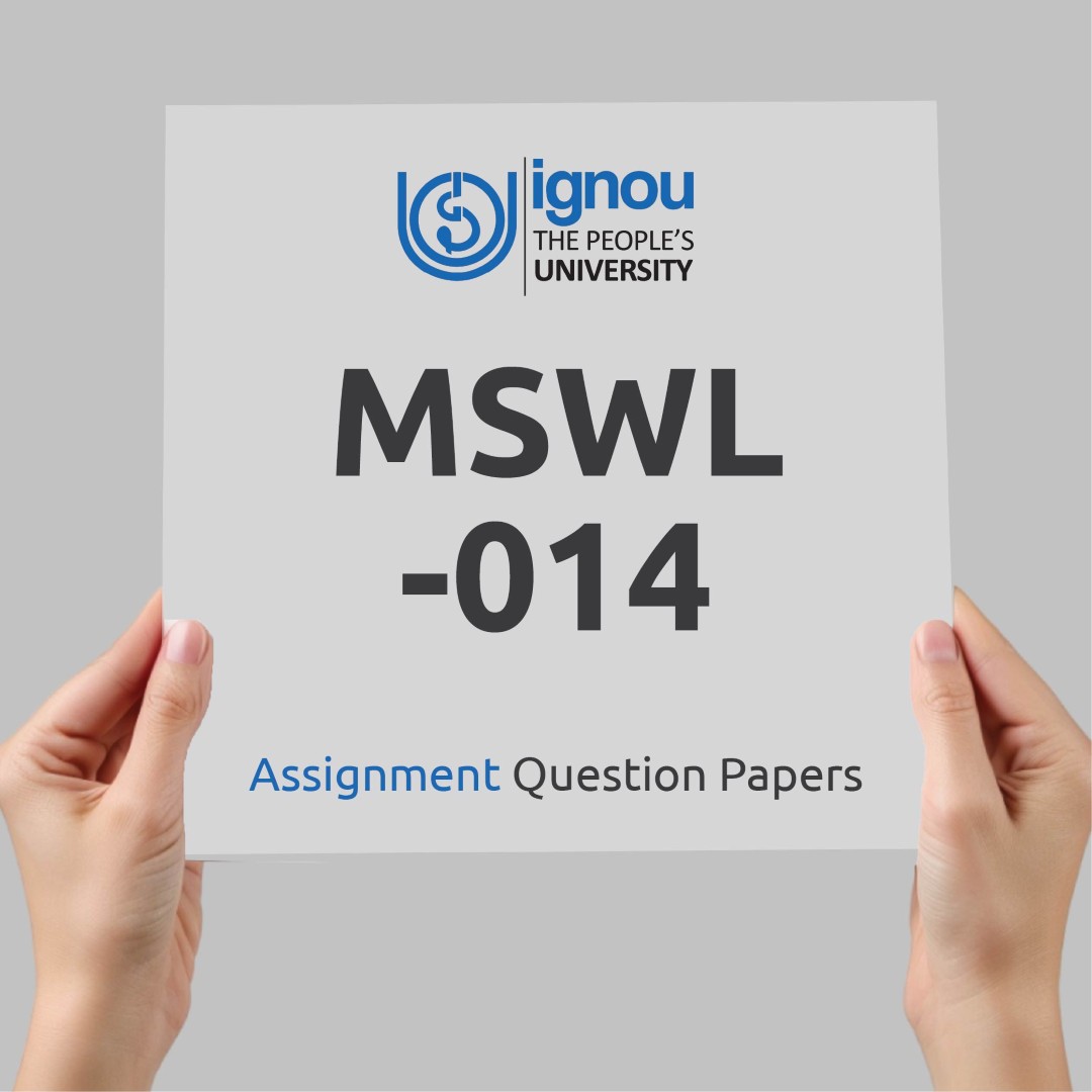 IGNOU MSWL-014 Assignment Question Paper Free Download (2023-24)