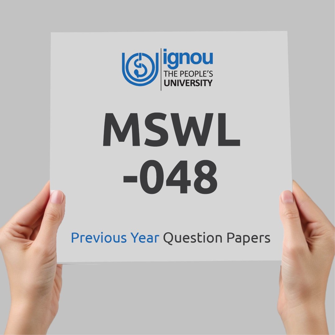 IGNOU MSWL-048 Previous Year Exam Question Papers