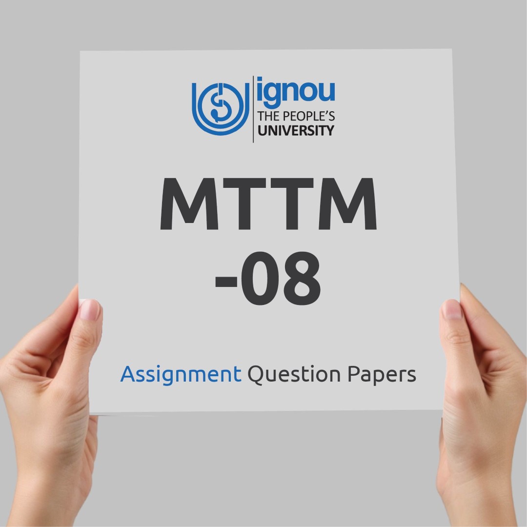 IGNOU MTTM-08 Assignment Question Paper Free Download (2023-24)