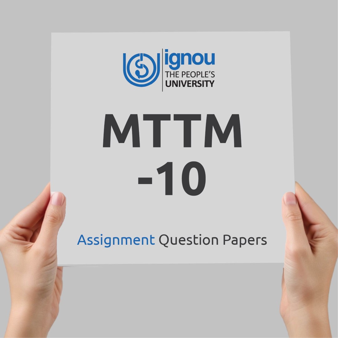 IGNOU MTTM-10 Assignment Question Paper Free Download (2023-24)