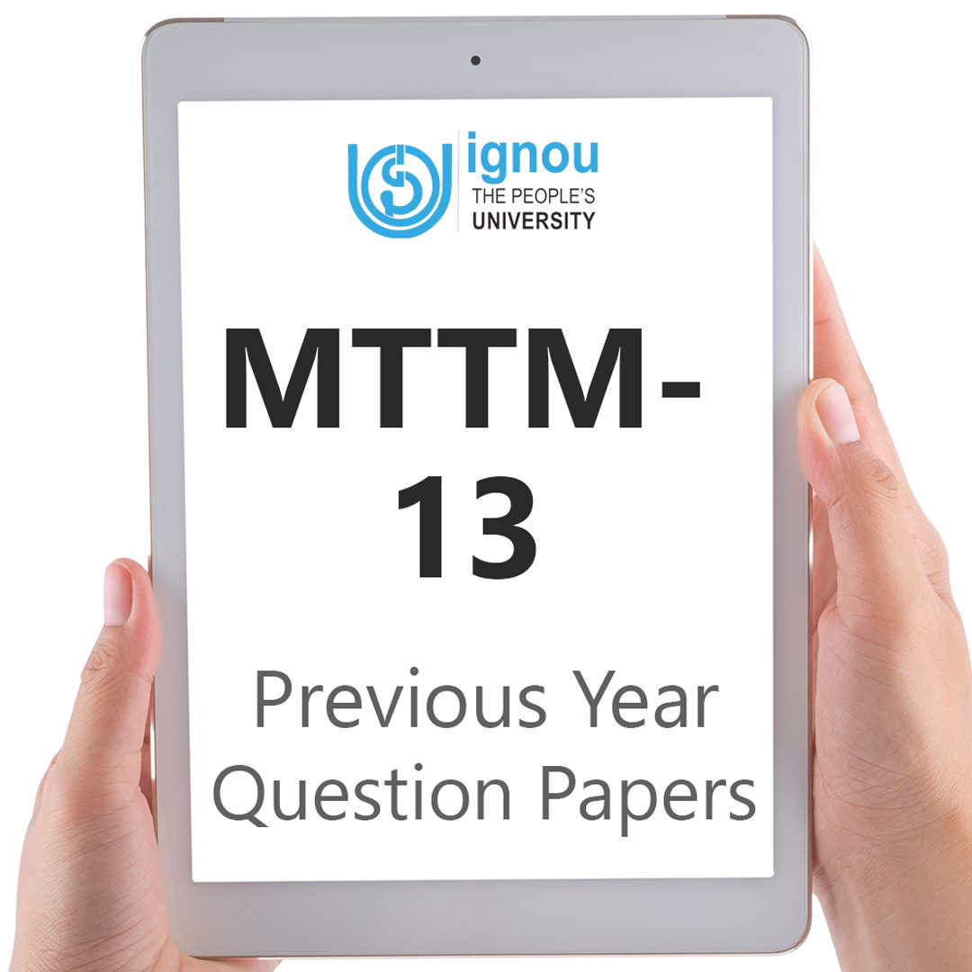 IGNOU MTTM-13 Previous Year Exam Question Papers