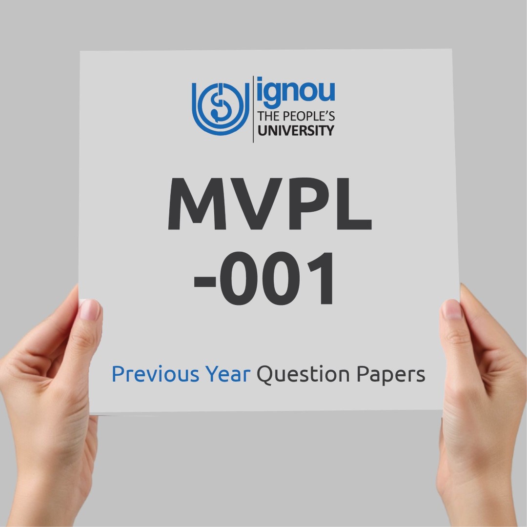 IGNOU MVPL-001 Previous Year Exam Question Papers
