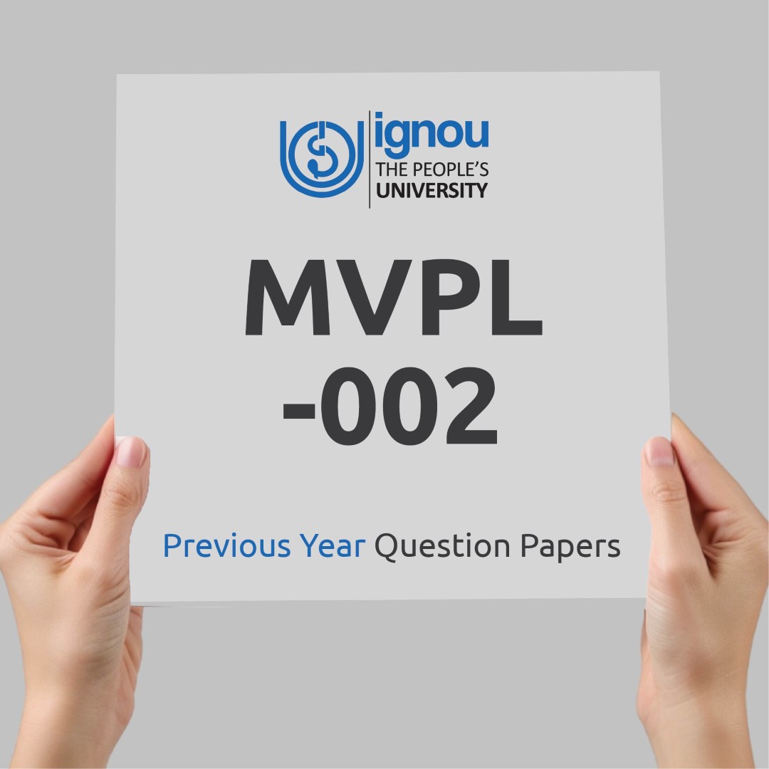 IGNOU MVPL-002 Previous Year Exam Question Papers
