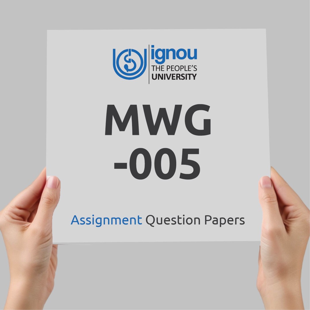 IGNOU MWG-005 Assignment Question Paper Free Download (2023-24)
