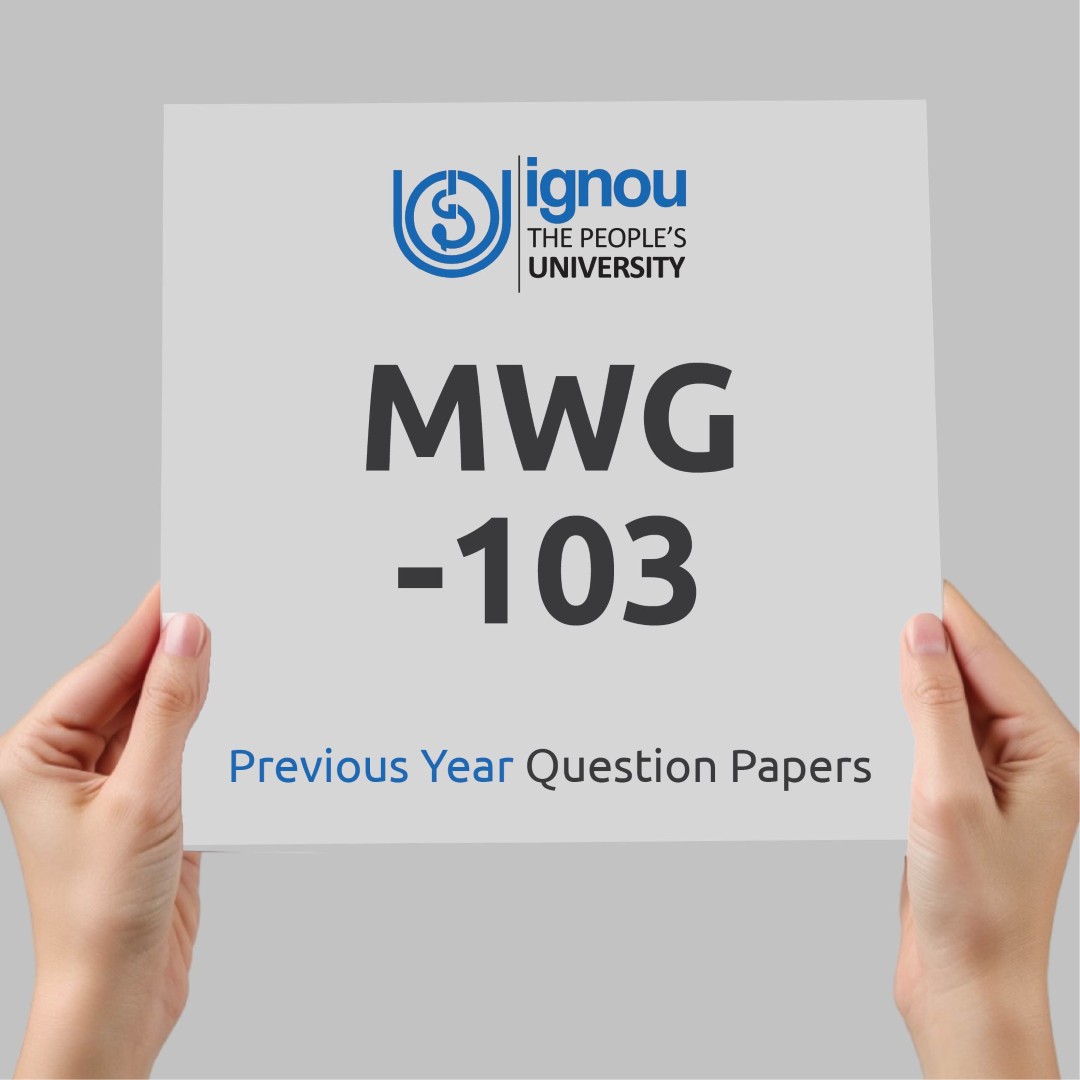IGNOU MWG-103 Previous Year Exam Question Papers
