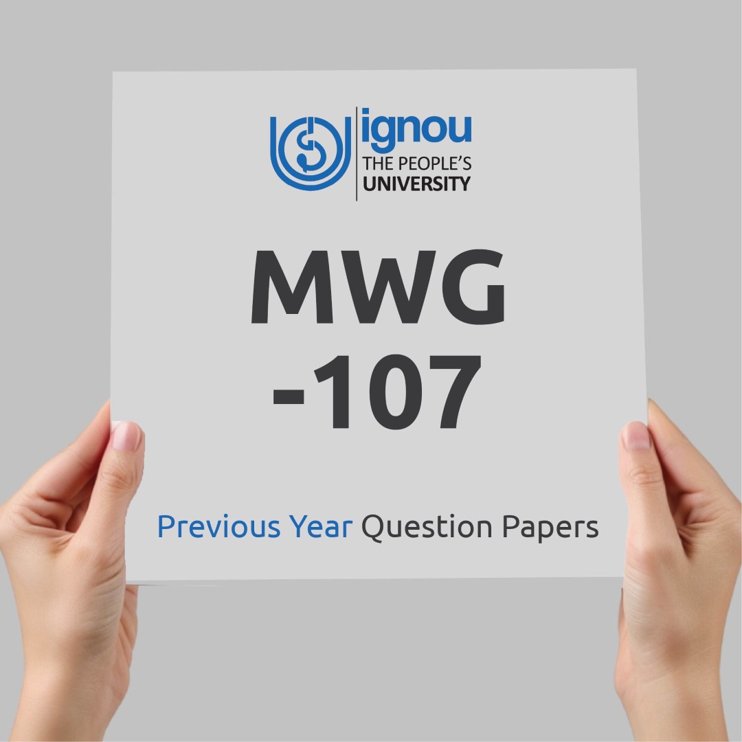 IGNOU MWG-107 Previous Year Exam Question Papers