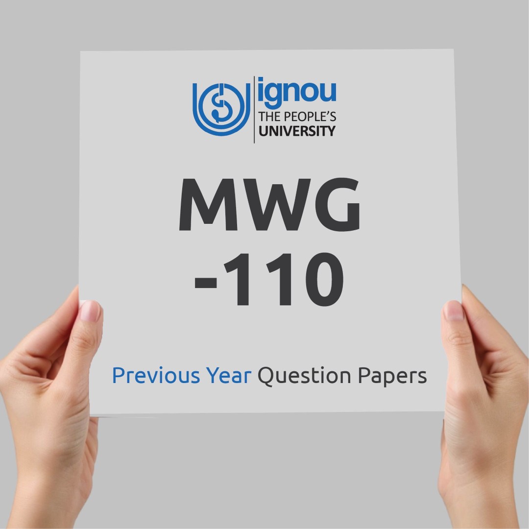 IGNOU MWG-110 Previous Year Exam Question Papers
