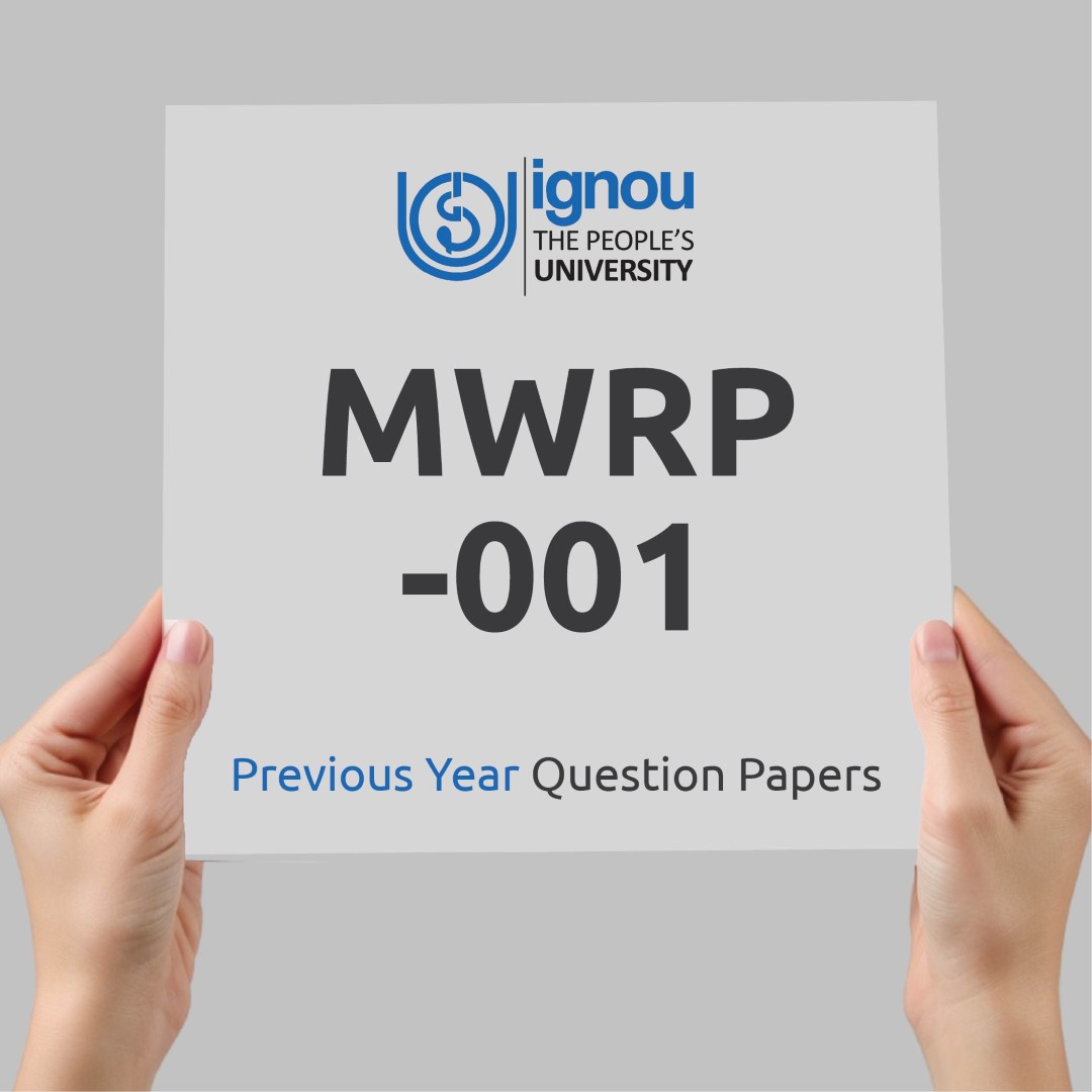 IGNOU MWRP-001 Previous Year Exam Question Papers