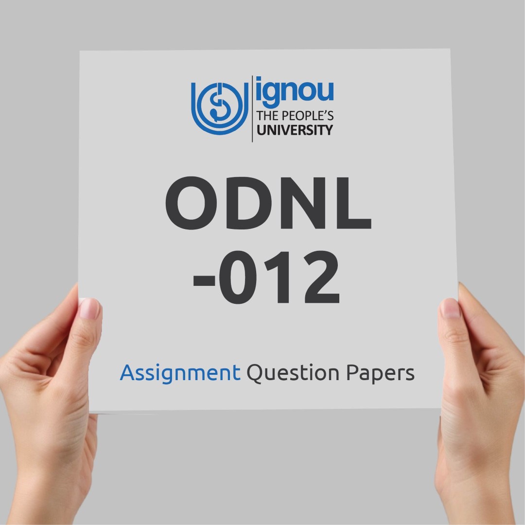 IGNOU ODNL-012 Assignment Question Paper Free Download (2023-24)