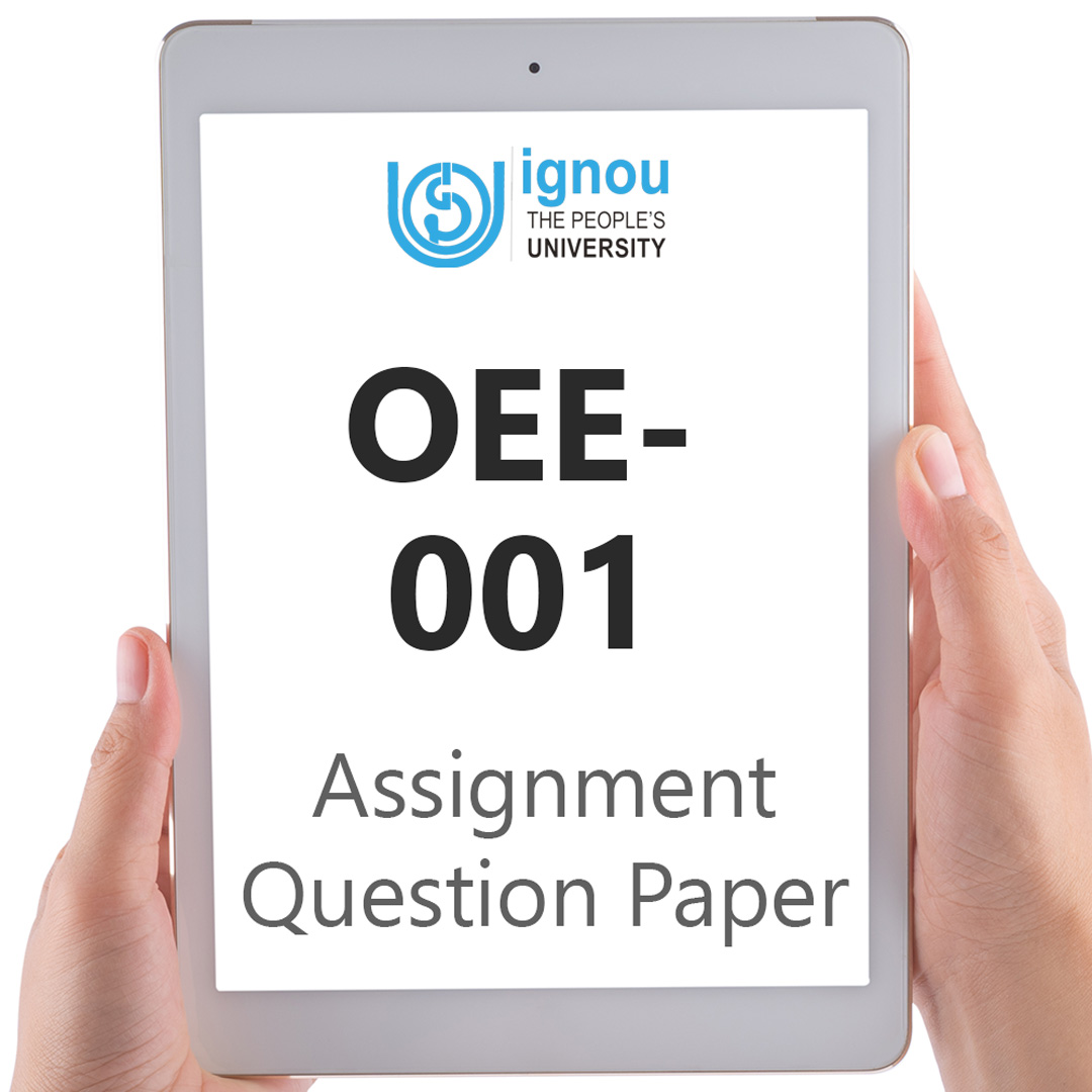 IGNOU OEE-001 Assignment Question Paper Free Download (2023-24)