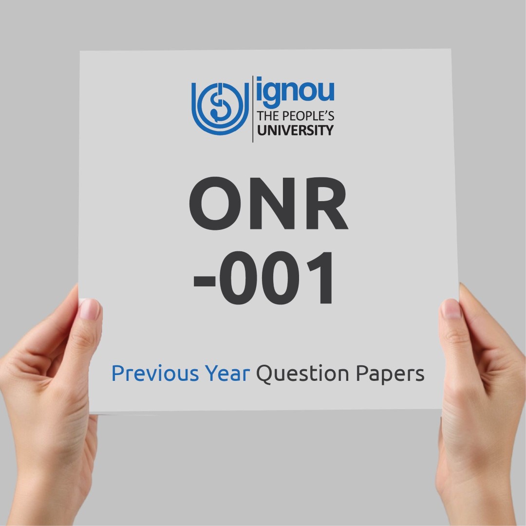IGNOU ONR-001 Previous Year Exam Question Papers
