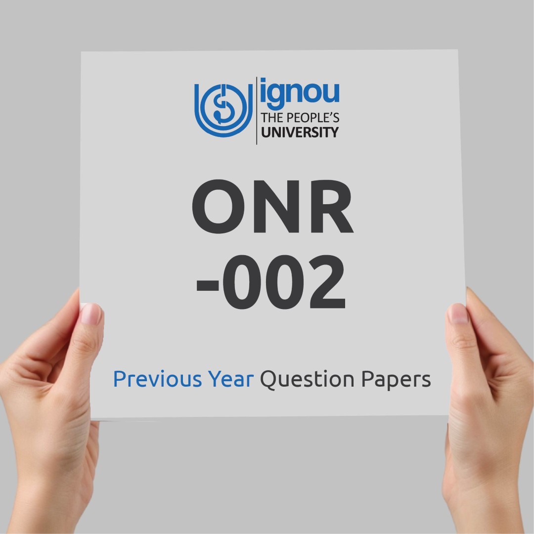 IGNOU ONR-002 Previous Year Exam Question Papers