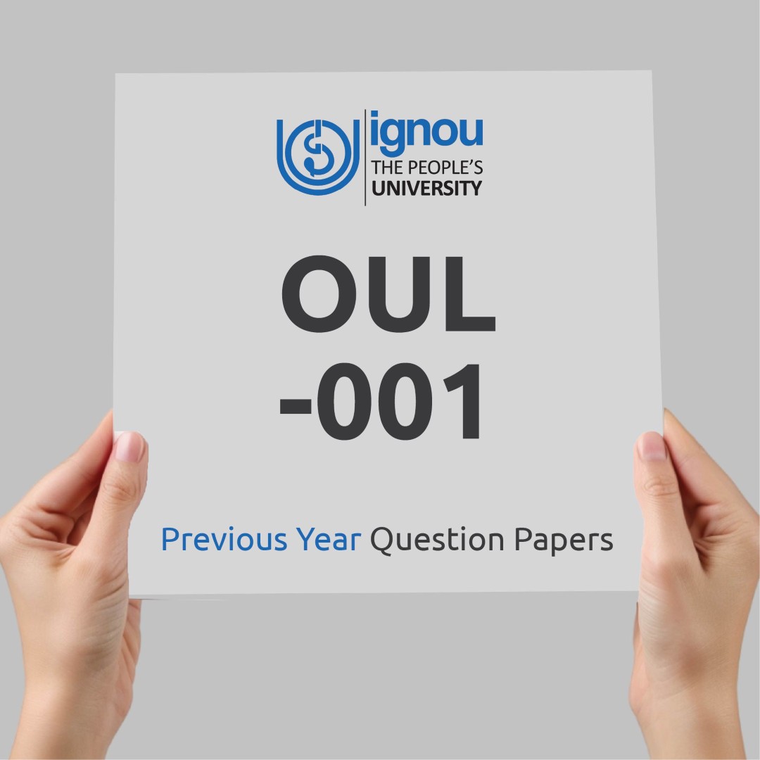 IGNOU OUL-001 Previous Year Exam Question Papers