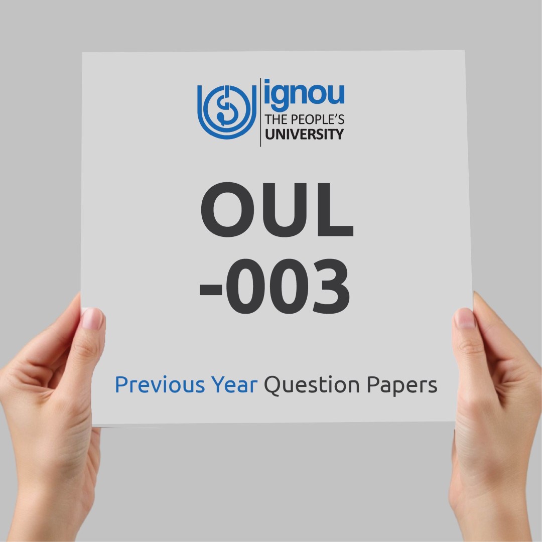 IGNOU OUL-003 Previous Year Exam Question Papers