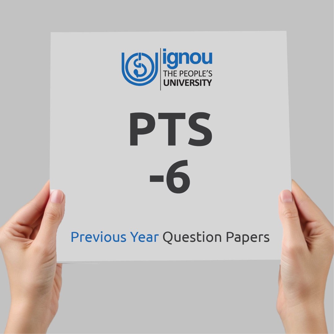 IGNOU PTS-6 Previous Year Exam Question Papers