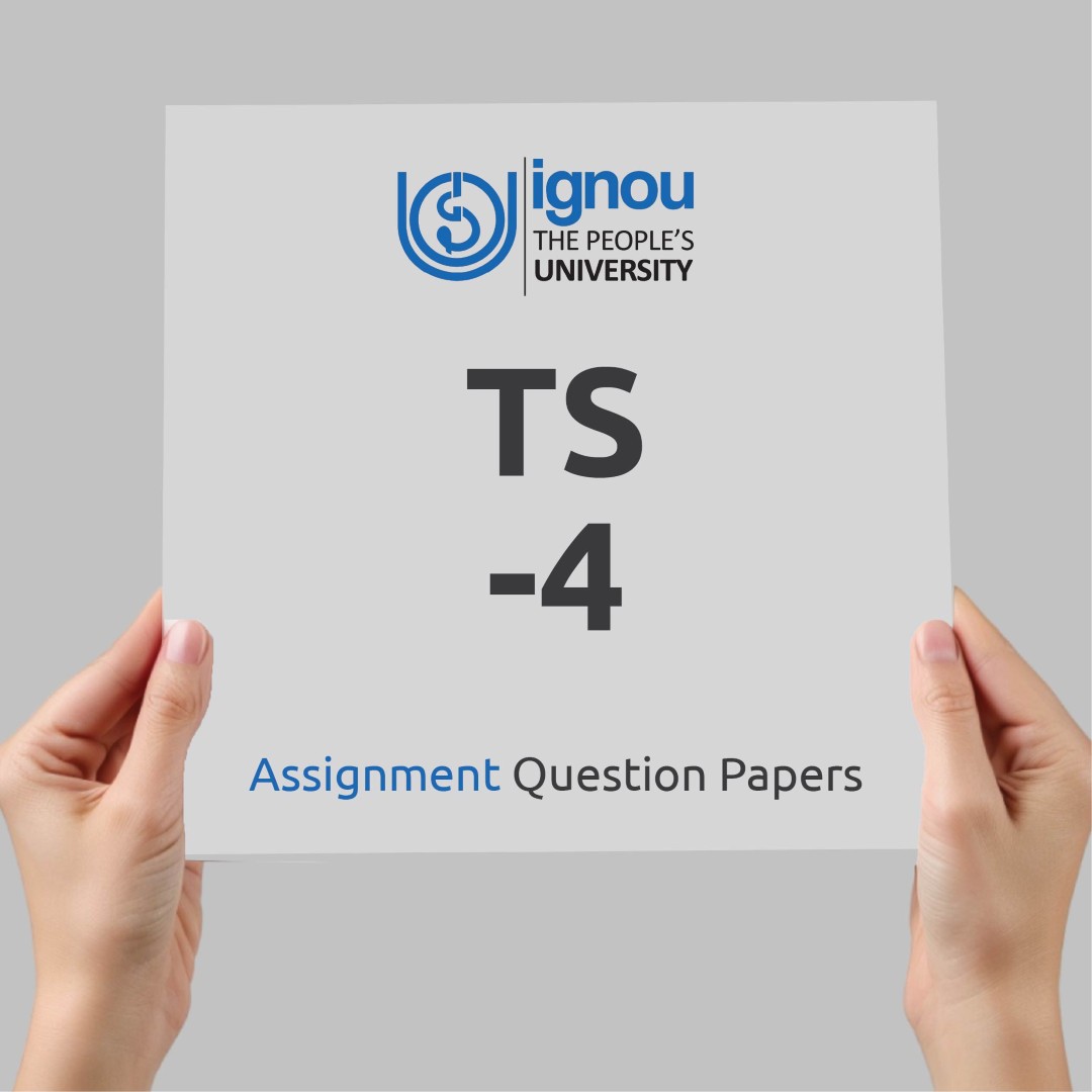IGNOU TS-4 Assignment Question Paper Free Download (2023-24)